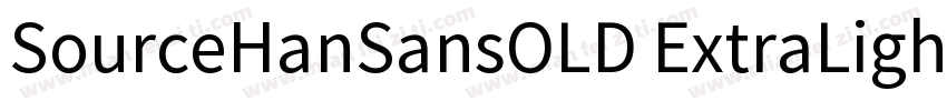 SourceHanSansOLD ExtraLight-GBpc-EU字体转换